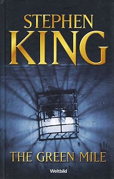 The Green Mile - Stephen King [Gebundene Ausgabe, Weltbild]