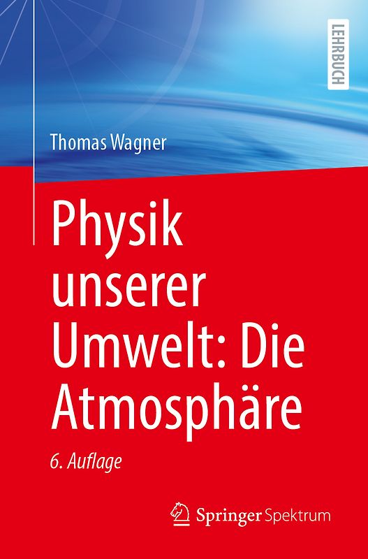 Physik unserer Umwelt: Die Atmosphäre