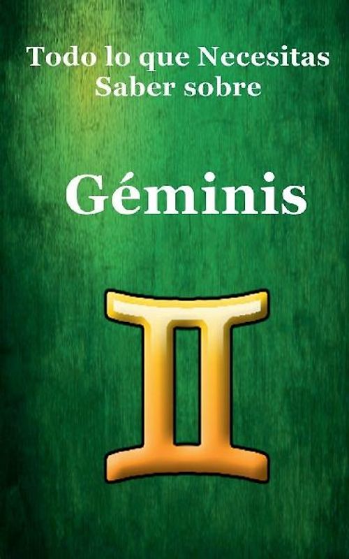 Todo lo que Necesitas Saber sobre Géminis