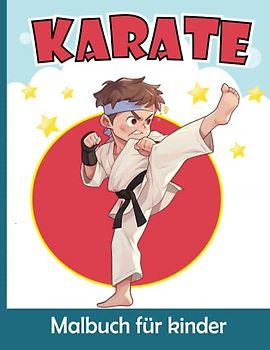 Karate Malbuch für Kinder: Süßer Karate Malvorlagen für Jungen und Mädchen