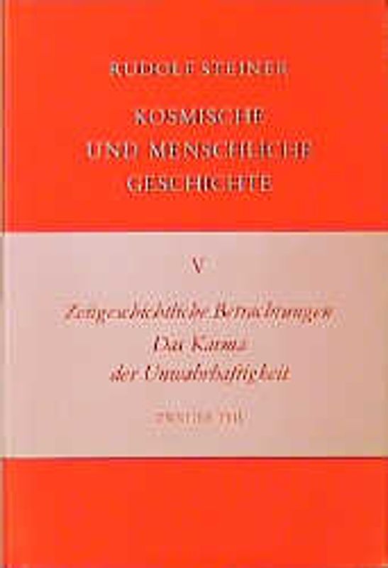Zeitgeschichtliche Betrachtungen. Das Karma der Unwahrhaftigkeit – Zweiter Teil. 12 Vorträge, Dornach 1917