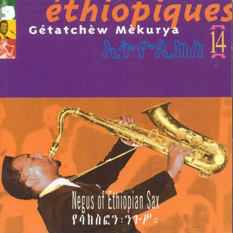 Negus of Ethiopian Sax - Ethiopiques Vol.14