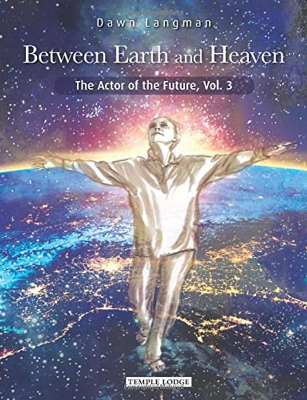 Between Earth and Heaven: The Actor of the Future