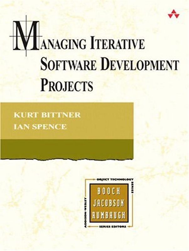 Managing Iterative Software Development Projects (Addison-Wesley Object Technology) - Kurt Bittner