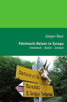 Das Andere Reisejournal / Patchwork-Reisen in Europa