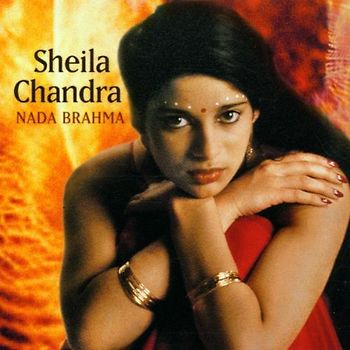Sheila Chandra - Nada Brahma