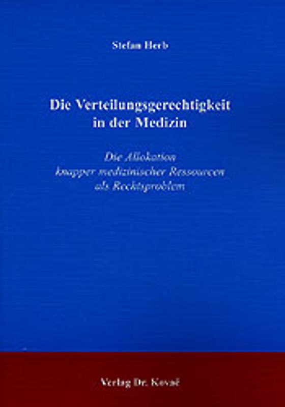 Die Verteilungsgerechtigkeit in der Medizin