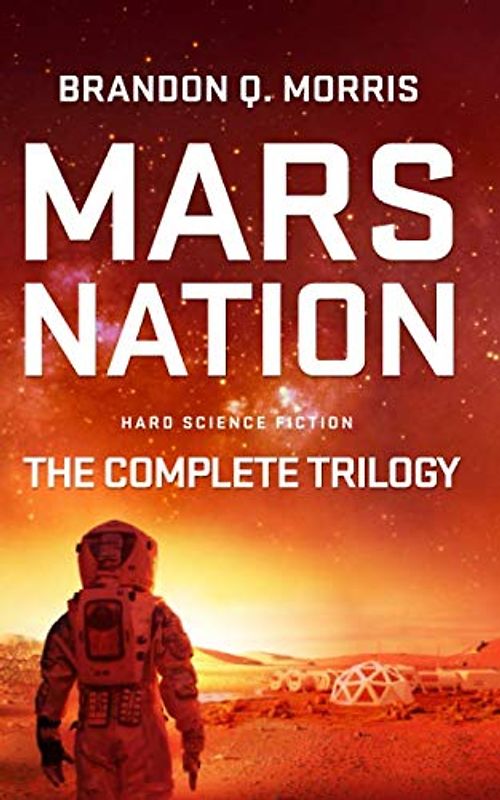 Mars Nation: The Complete Trilogy (Mars Trilogy)
