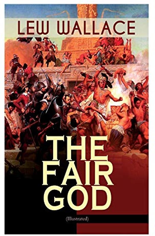 The Fair God (Illustrated)