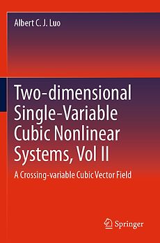 Two-dimensional Single-Variable Cubic Nonlinear Systems, Vol II