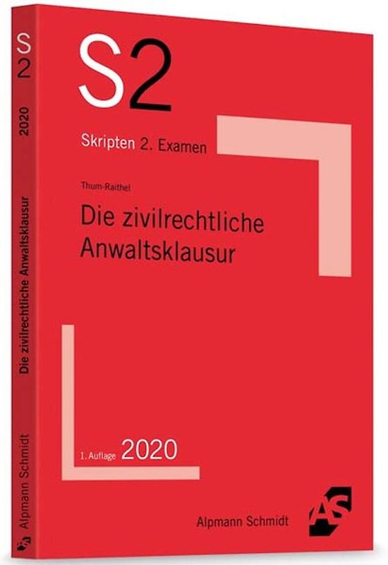 Die zivilrechtliche Anwaltsklausur