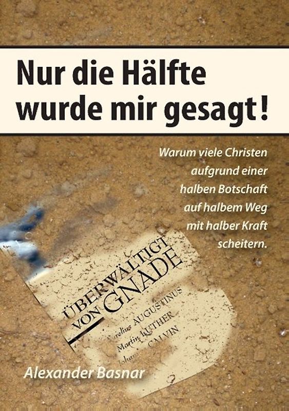 Nur die Hälfte wurde mir gesagt