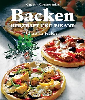 Backen - Herzhaft und Pikant