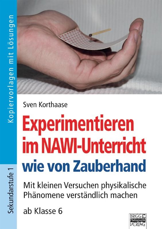 Brigg: Naturwissenschaften - Physik / Experimentieren im NAWI-Unterricht wie von Zauberhand