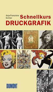 DuMont Schnellkurs Druckgrafik