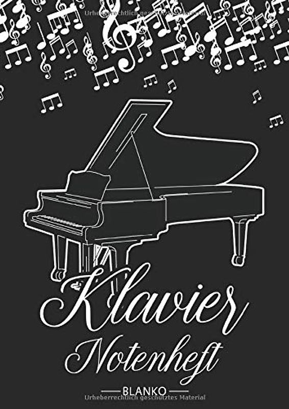 Klavier Notenheft Blanko: Notenheft DIN A4 Mit 110 Seiten - Notenpapier für Kinder und Erwachsene, Notenblock, Musikheft, Notenbuch, Notenblätter - Motiv: Klavier Flügel Noten Schwarz