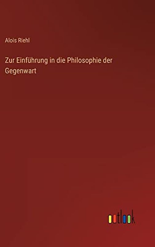 Zur Einführung in die Philosophie der Gegenwart