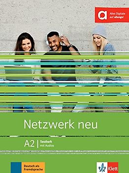 Netzwerk neu A2. Deutsch als Fremdsprache. Testheft mit Audios
