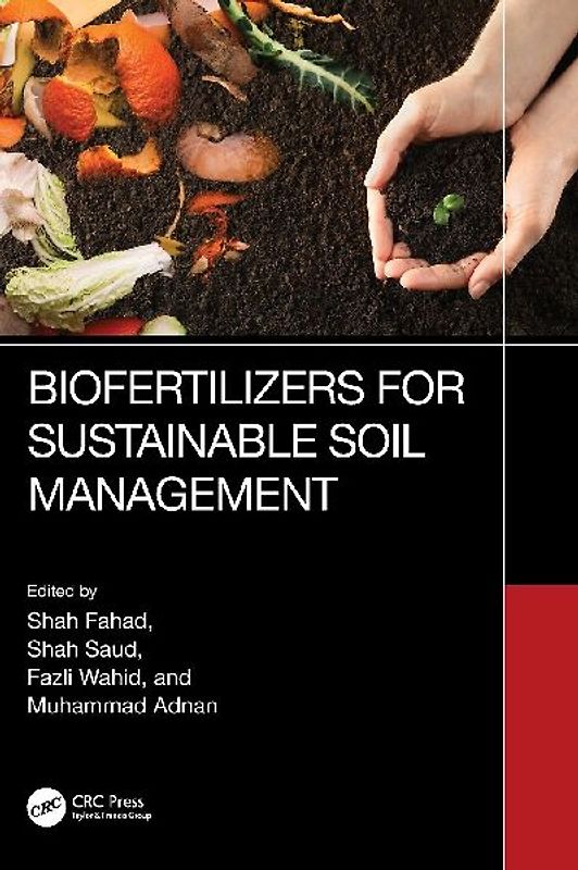 Biofertilizers for Sustainable Soil Management