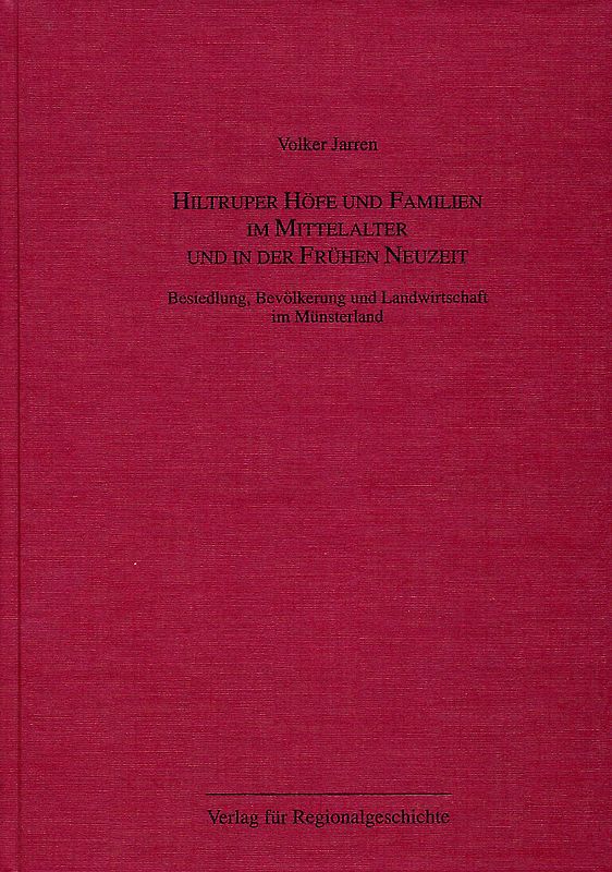 Hiltruper Höfe und Familien im Mittelalter und in der Frühen Neuzeit
