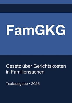 FamGKG - Gesetz über Gerichtskosten in Familiensachen (Deutschland) 2026