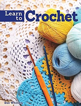 Learn to Crochet - Whiting, Sue
