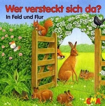 Wer versteckt sich da? : In Feld und Flur
