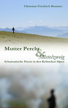 Mutter Percht und Mistelzweig