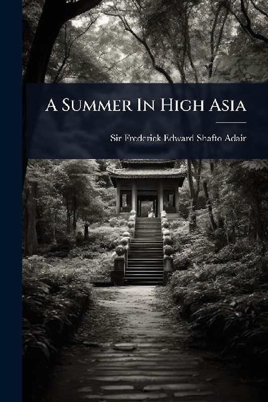 A Summer In High Asia