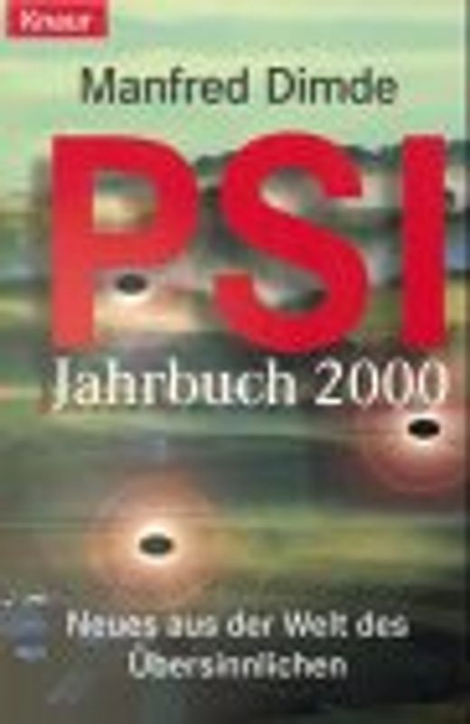 PSI-Jahrbuch 2000. Neues aus der Welt des Übersinnlichen