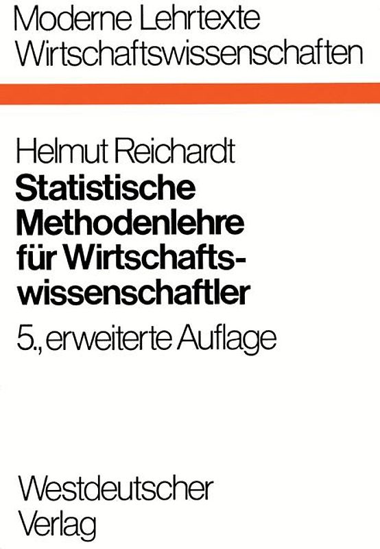 Statistische Methodenlehre für Wirtschaftswissenschaftler