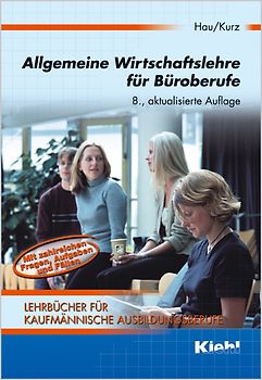 Allgemeine Wirtschaftslehre für Büroberufe