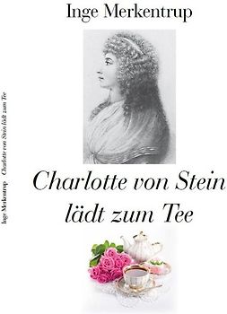 Charlotte von Stein lädt zum Tee