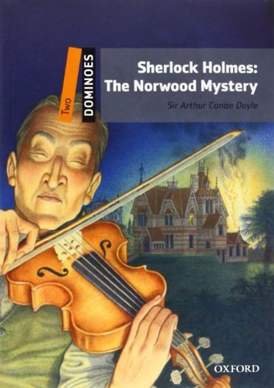 Sherlock Holmes: The Norwood Mystery: Reader 7. Schuljahr, Stufe 1 (Dominoes, Level 2)