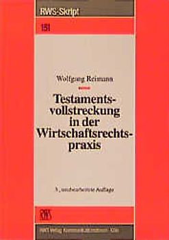 Testamentsvollstreckung in der Wirtschaftspraxis