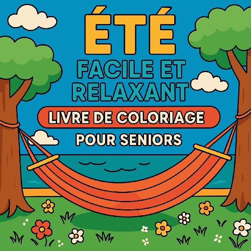 Été Facile et Relaxant - Livre de Coloriage pour Seniors