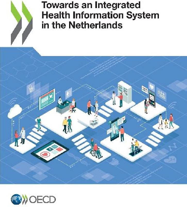 Towards an Integrated Health Information System in the Netherlands