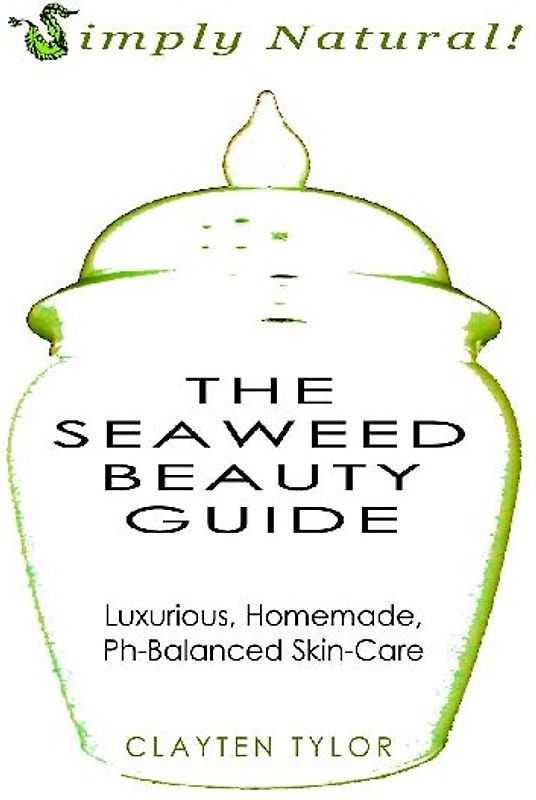 The Seaweed Beauty Guide
