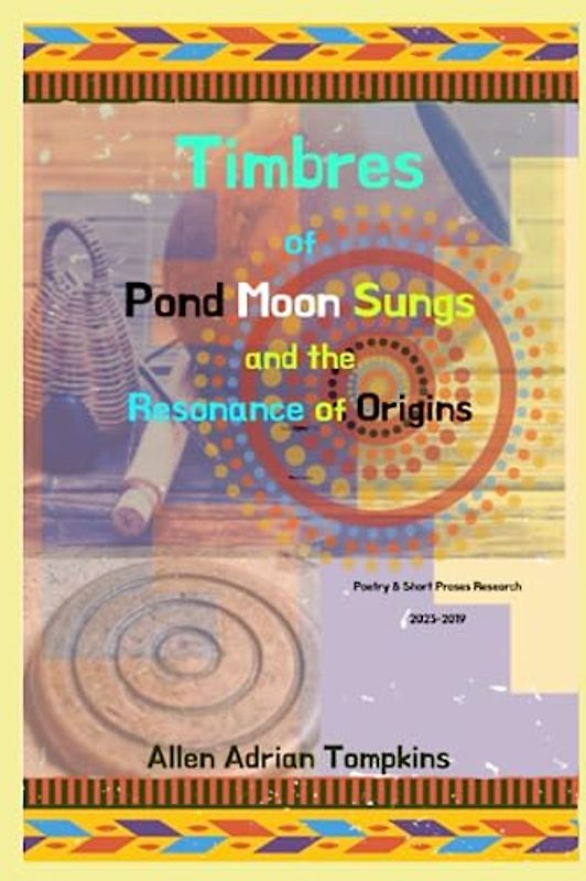 Timbres of Pond Moon Sungs and the Resonance of Origins