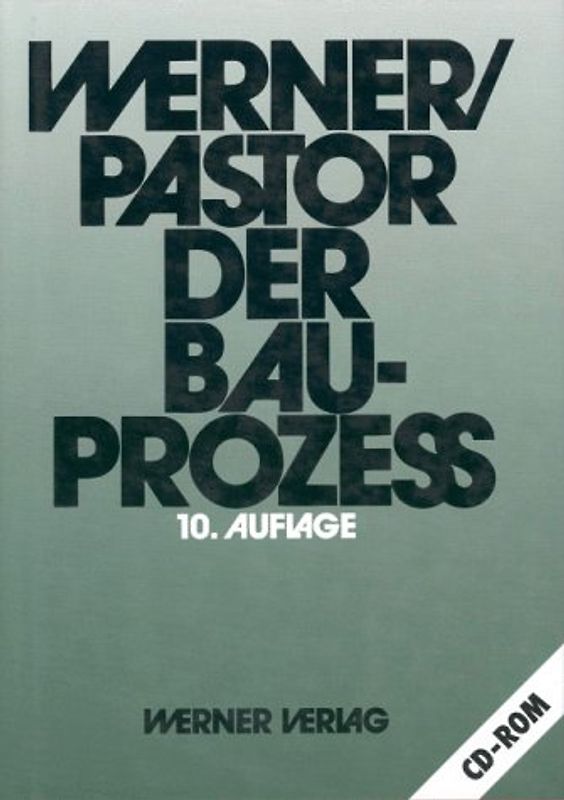 Der Bauprozess. Prozesualle und materielle Probleme des zivilen Bauprozesses