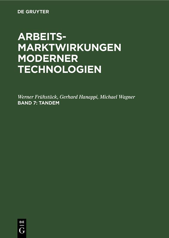 Arbeitsmarktwirkung neuer Technologien / Tandem
