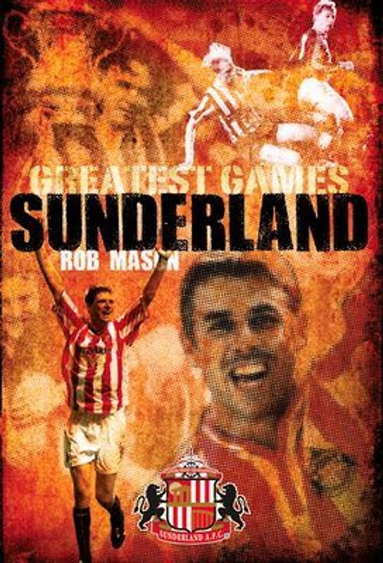Sunderland Greatest Games