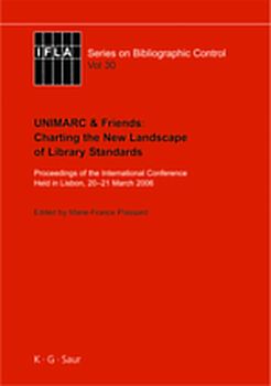UNIMARC & Friends: Charting the New Landscape of Library Standards