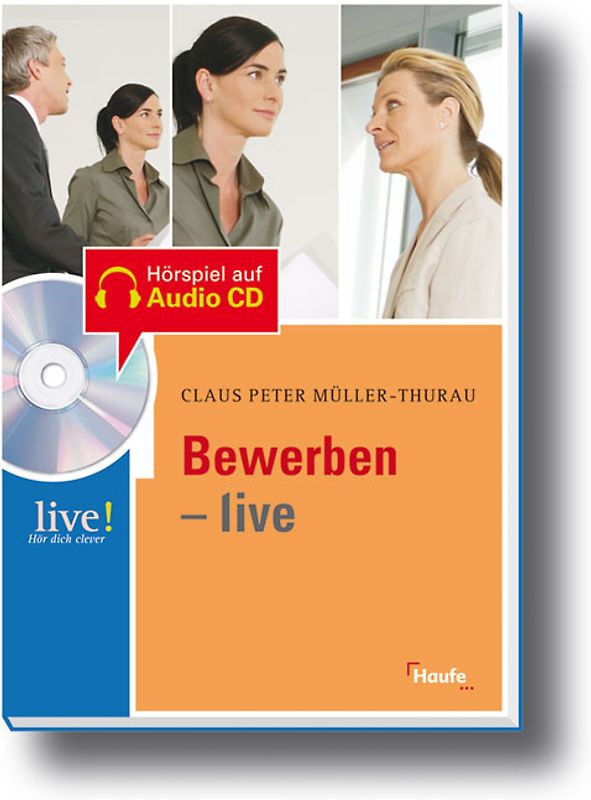 Bewerben live - mit Hör-CD