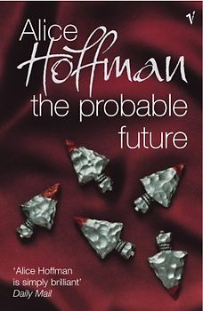 Probable Future - Hoffman, Alice
