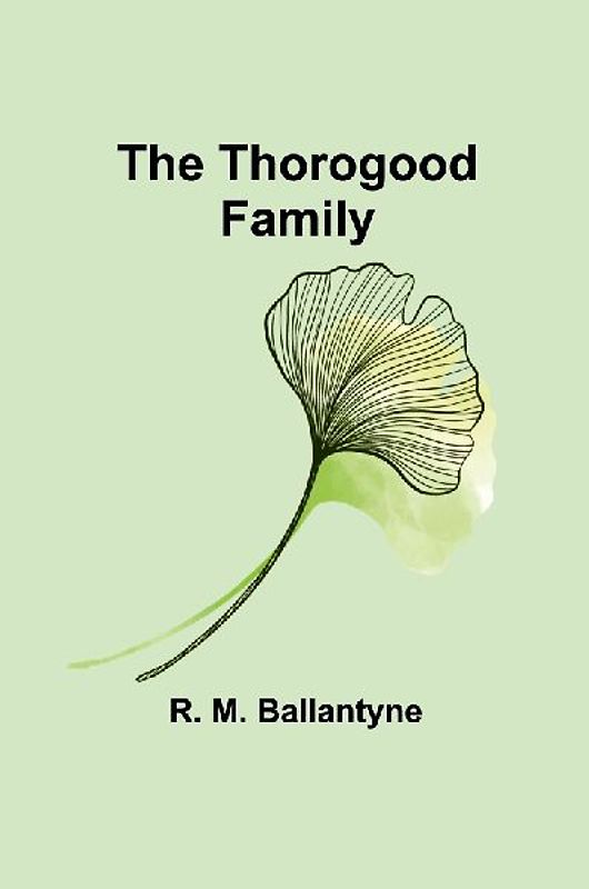 The Thorogood Family