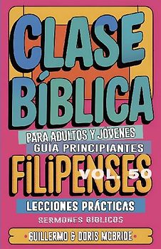 Clase Bíblica para Adultos y Jóvenes Guía Principiantes - Filipenses
