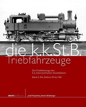 Die Triebfahrzeuge der k.k. österreichischen Staatsbahnen