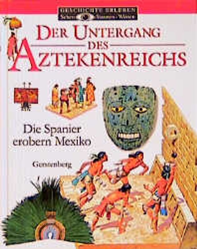Der Untergang des Aztekenreichs