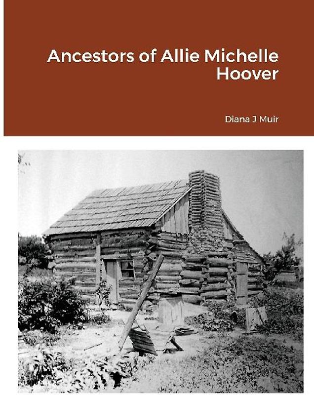 Ancestors of Allie Michelle Hoover